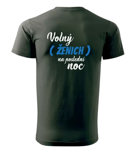 Pánské tričko Volný ženich na poslední noc