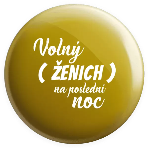 Placka Volný ženich na poslední noc