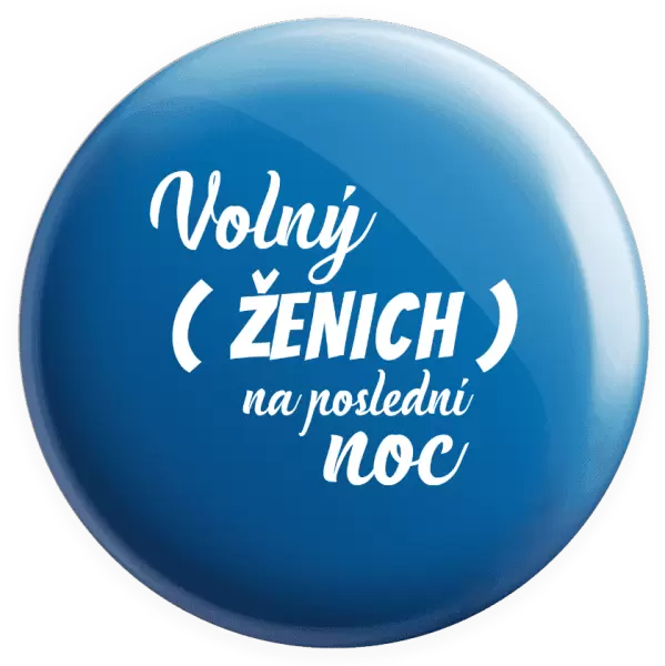 Placka Volný ženich na poslední noc