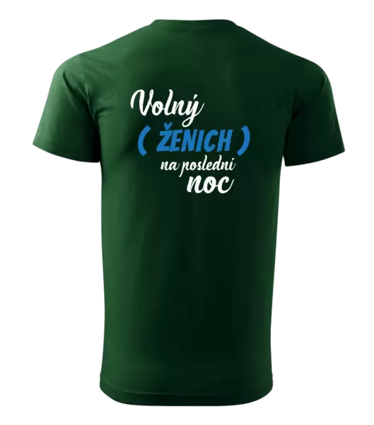 Pánské tričko Volný ženich na poslední noc