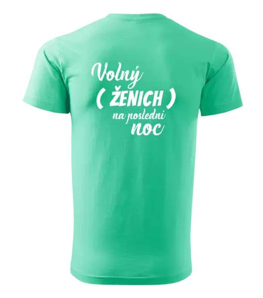 Pánské tričko Volný ženich na poslední noc
