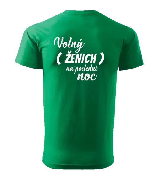 Pánské tričko Volný ženich na poslední noc