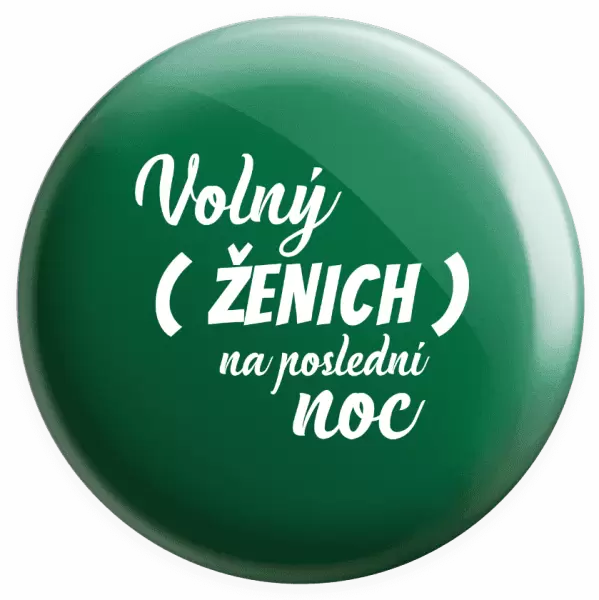Placka Volný ženich na poslední noc