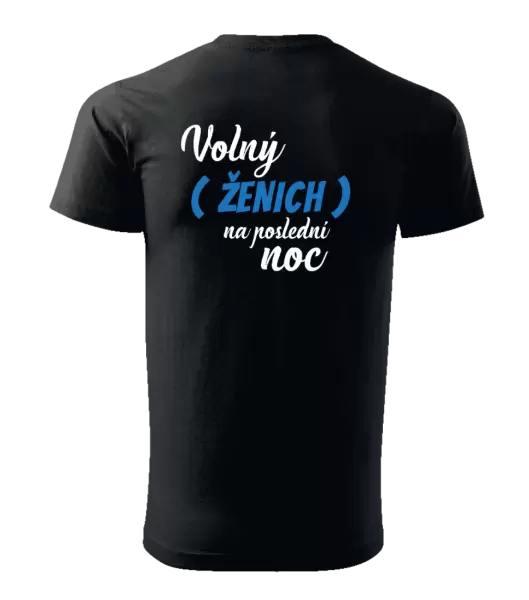 Pánské tričko Volný ženich na poslední noc