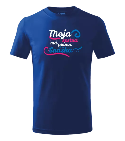 Detské tričko Moja sestra má prima bráška
