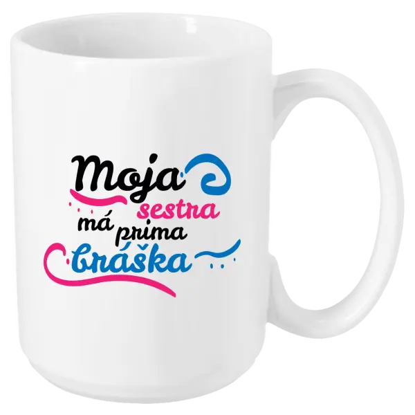 Hrnček Moja sestra má prima bráška