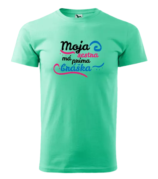 Pánske tričko Moja sestra má prima bráška