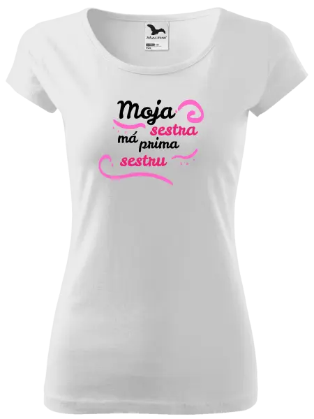 Dámske tričko Moja sestra má prima sestru