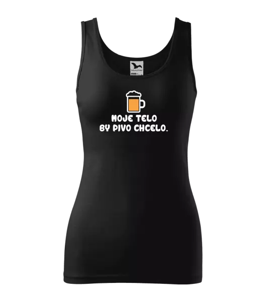 Dámske tielko Moje telo by pivo chcelo