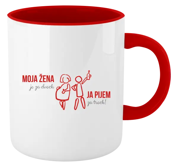 Hrnček  Moja žena je za dvoch, ja pijem za troch! 