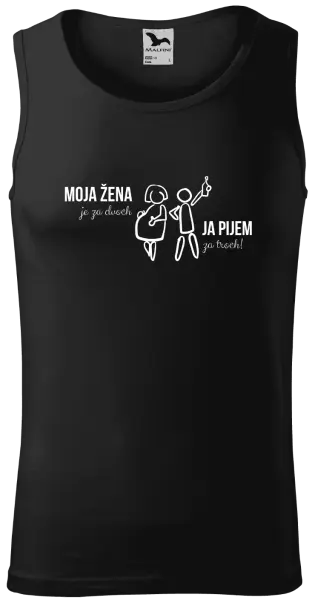 Pánske tielko Moja žena je za dvoch, ja pijem za troch! 