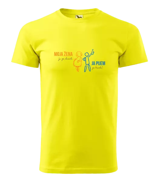 Pánske tričko Moja žena je za dvoch, ja pijem za troch! 