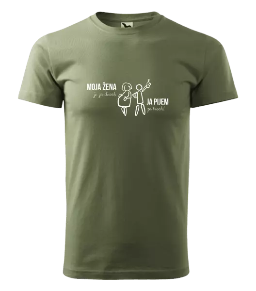 Pánske tričko Moja žena je za dvoch, ja pijem za troch! 