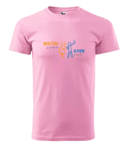 Pánske tričko Moja žena je za dvoch, ja pijem za troch! 