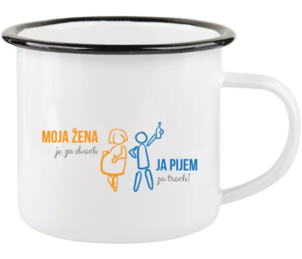 Plecháčik Moja žena je za dvoch, ja pijem za troch! 