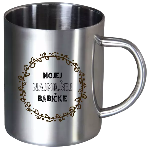 Nerezový hrnček Mojej najmilšej babičke