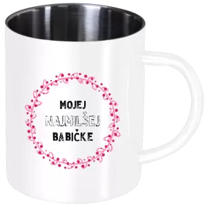 Nerezový hrnček Mojej najmilšej babičke