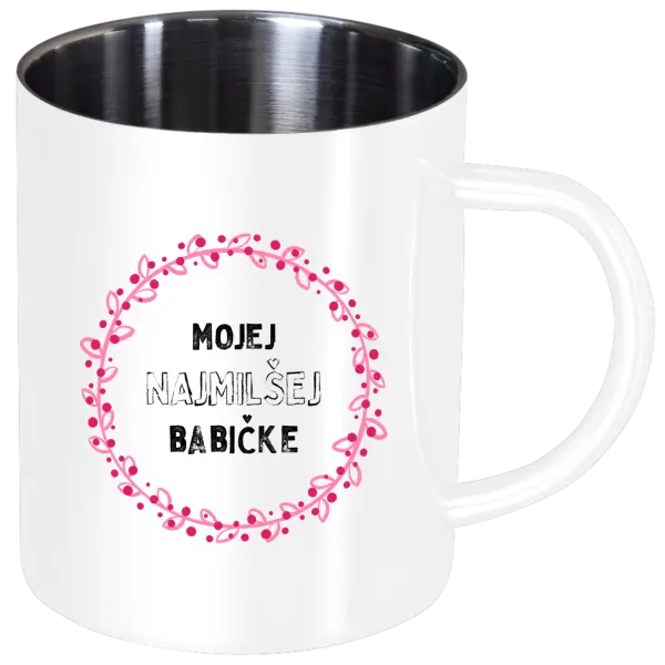 Nerezový hrnček Mojej najmilšej babičke