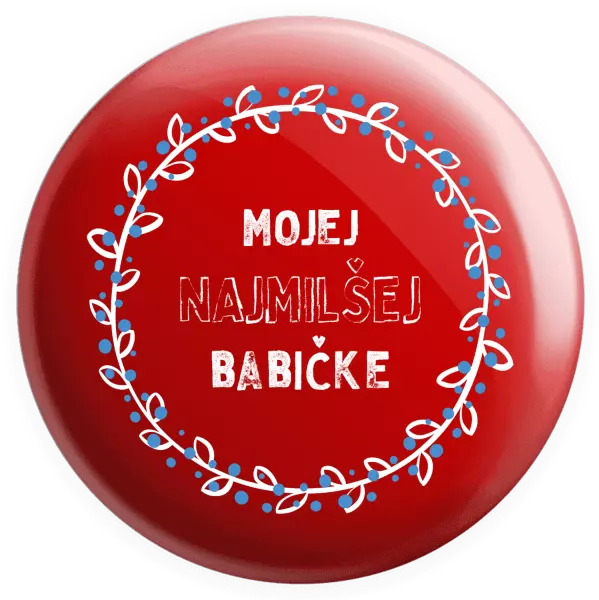 Placka Mojej najmilšej babičke