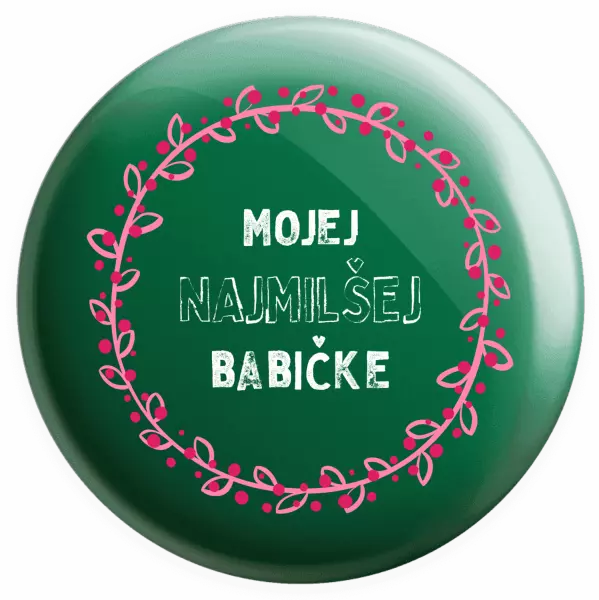 Placka Mojej najmilšej babičke