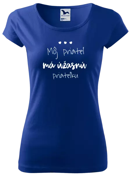 Dámske tričko Môj priateľ má úžasnú priateľku 