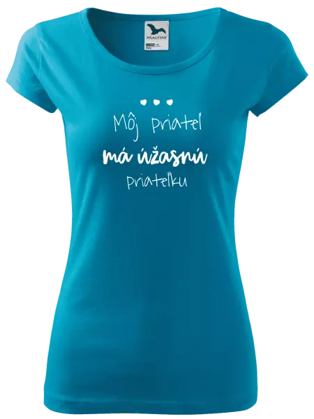 Dámske tričko Môj priateľ má úžasnú priateľku 