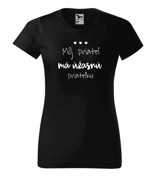 Dámske tričko Môj priateľ má úžasnú priateľku 