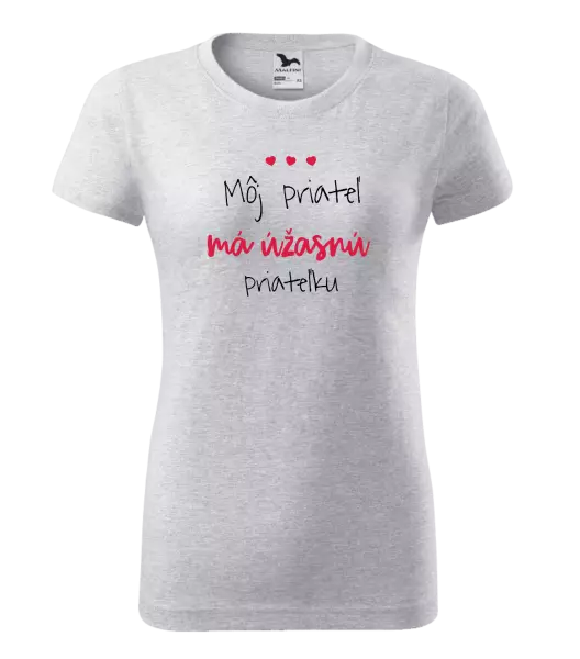 Dámske tričko Môj priateľ má úžasnú priateľku 