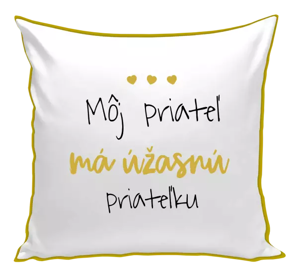 Vankúš Môj priateľ má úžasnú priateľku 
