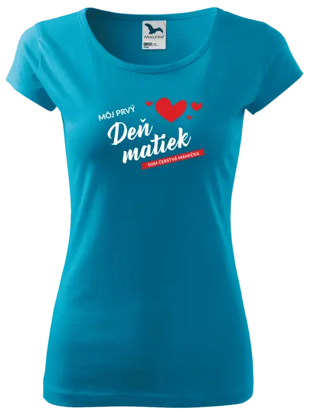 Dámske tričko Môj prvý deň matiek - som čerstvá mamička