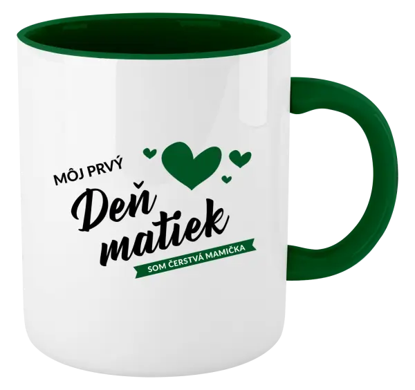 Hrnček  Môj prvý deň matiek - som čerstvá mamička