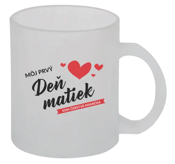 Hrnček Môj prvý deň matiek - som čerstvá mamička