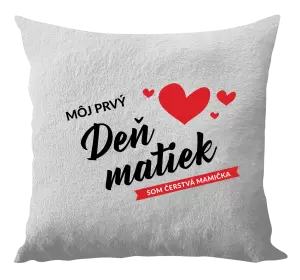 Vankúš Môj prvý deň matiek - som čerstvá mamička