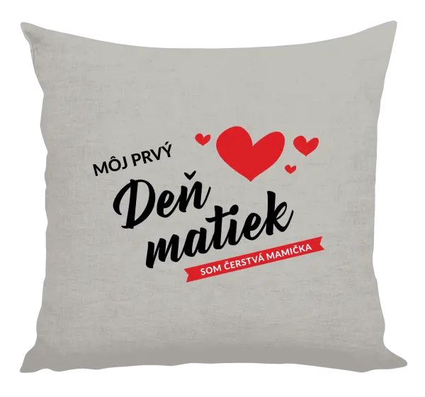 Vankúš Môj prvý deň matiek - som čerstvá mamička