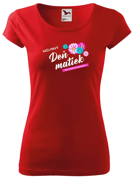 Dámske tričko Môj prvý deň matiek - kvety