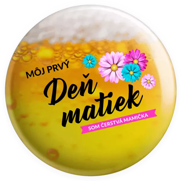 Placka Môj prvý deň matiek - kvety