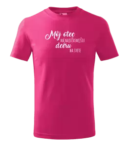 Detské tričko Môj otec má najúžasnejšiu dcéru na svete 