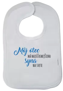 Detský podbradník Môj otec má najúžasnejšieho syna na svete 