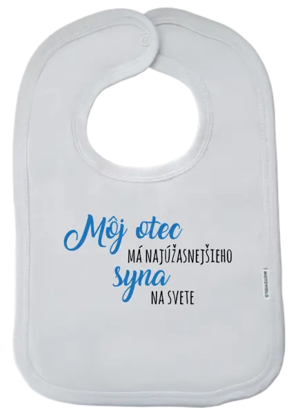 Detský podbradník Môj otec má najúžasnejšieho syna na svete
