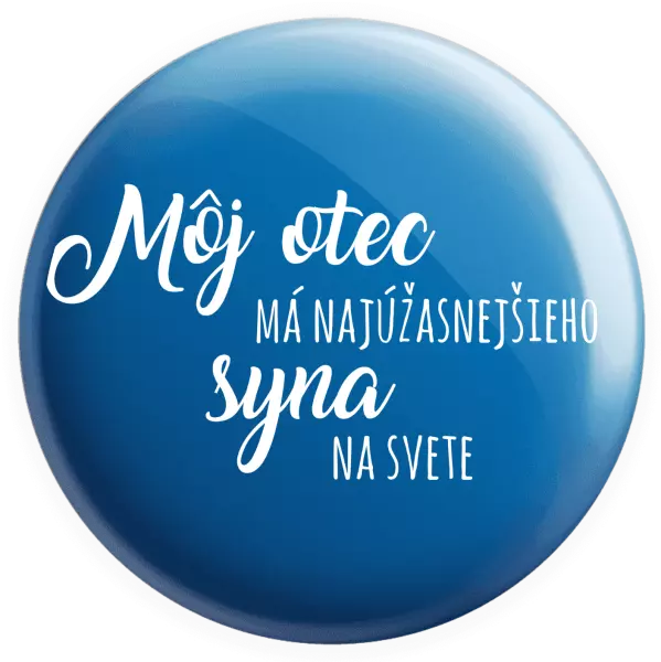 Placka Môj otec má najúžasnejšieho syna na svete 