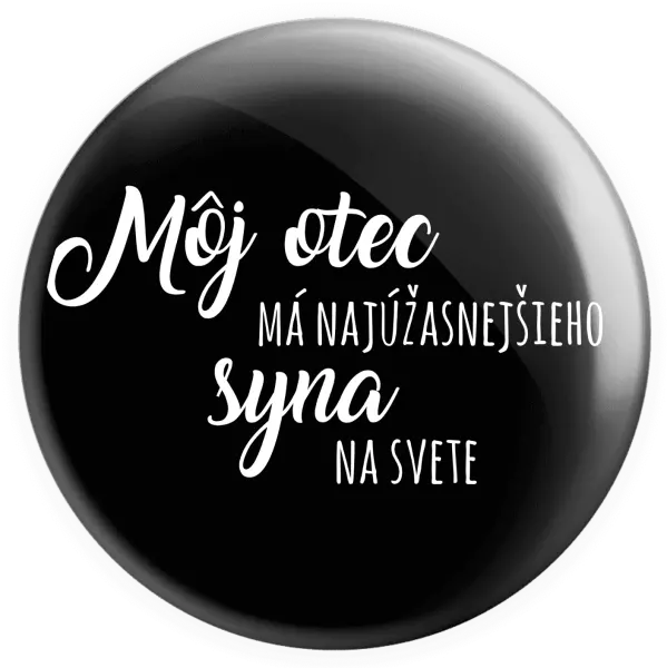 Placka Môj otec má najúžasnejšieho syna na svete 