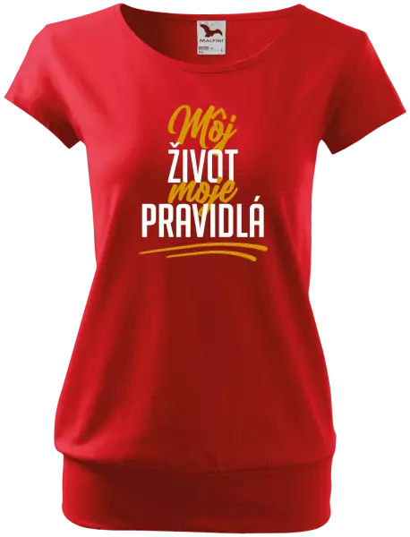 Dámske tričko Môj život, moje pravidlá