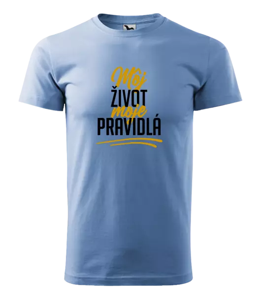 Pánske tričko Môj život, moje pravidlá