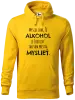 Pánska mikina Myslel som, že alkohol je škodlivý