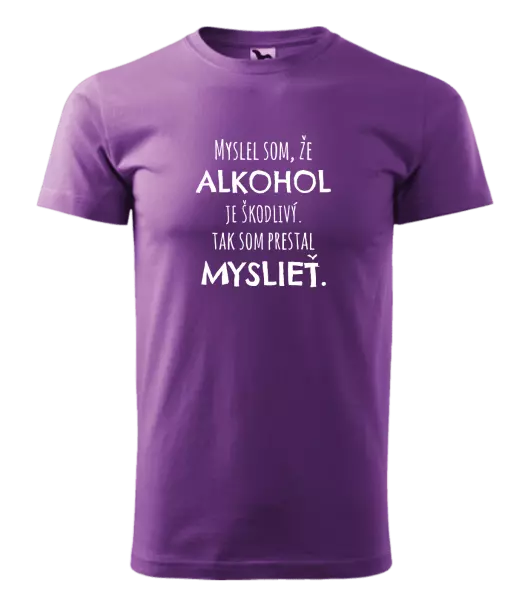 Pánske tričko Myslel som, že alkohol je škodlivý