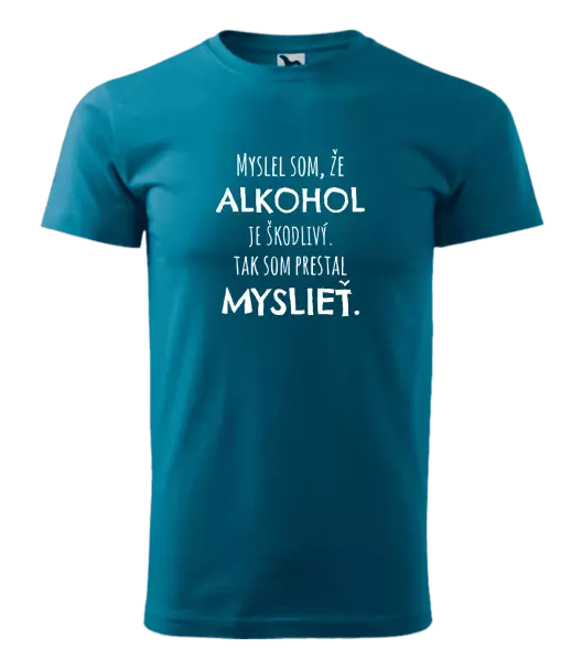 Pánske tričko Myslel som, že alkohol je škodlivý