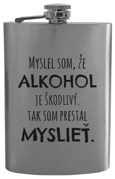 Ploskačka Myslel som, že alkohol je škodlivý