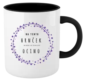 Hrnček  Na tento hrnček má nárok len ten najlepší ocino