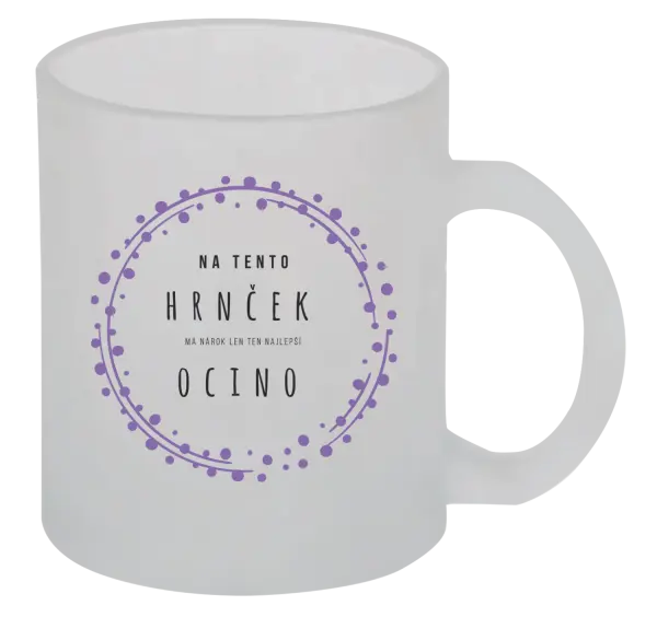 Hrnček Na tento hrnček má nárok len ten najlepší ocino