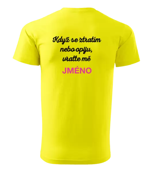 Pánské tričko Když se ztratím nebo opiju, vraťte mě ...